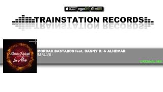 Mordax S Feat. Danny D & Alhemar - Im Alive