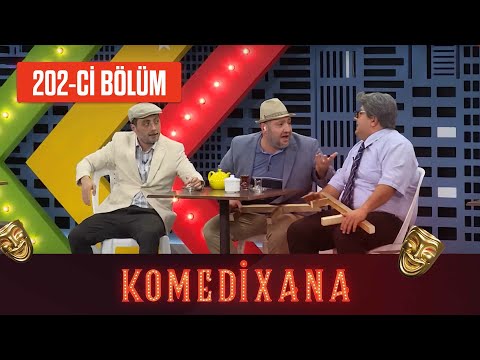 Komedixana 202-ci Bölüm  10.07.2022