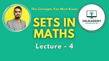 Lecture 04 | Sets in Math | HN Academy | Sukkur IBA University Admission | Direct Test 2023