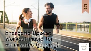 Music for Exercise: 60 Minutes Upbeat Music for Jogging