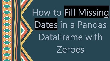 How to Fill Missing Dates in a Pandas DataFrame with Zeroes
