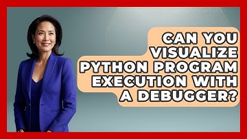 Can You Visualize Python Program Execution With A Debugger? - Python Code School
