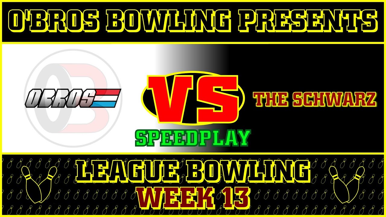OBROS - Week 13 - Vs. - The Schwarz (SpeedPlay)