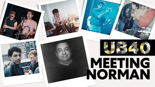 UB40 Origins: Meeting Norman Hassan #UB45