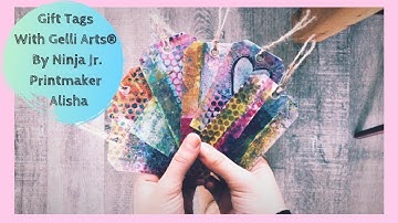 Gift Tags With Gelli Arts® By Ninja Jr. Printmaker Alisha