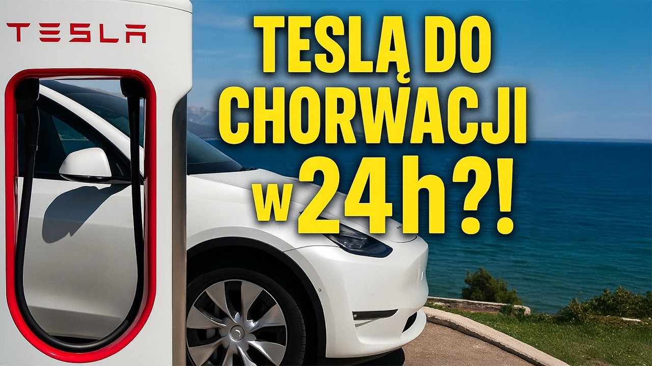 Czy da się dojechać Teslą do Chorwacji w 24h? Sprawdzamy!