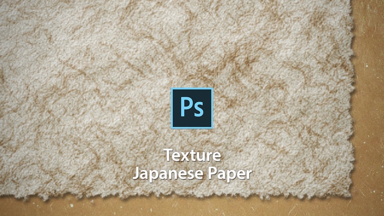 Make from scratch! The texture of the Japanese Paper in Photoshop