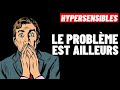 Votre hypersensibilit nest pas le problme