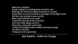 Bad Rabbits - Dollars & Change (Lyrics)