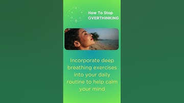 How To Stop Overthinking #19