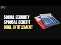 Calculating Social Security Spousal Benefits with Dual Entitlement