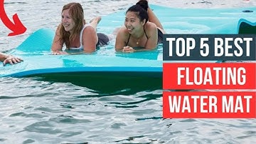 Top 5 Best Floating Water Mat On The Market 2025