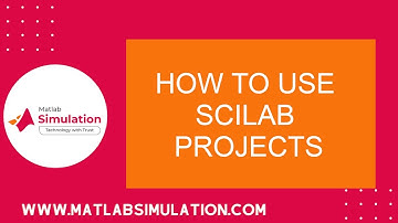 How to Use Scilab Projects | Scilab Projects