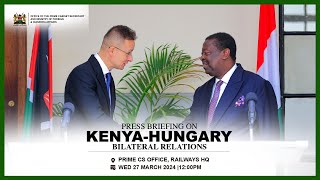 Press Conference On Kenya - Hungary Bilateral Relations