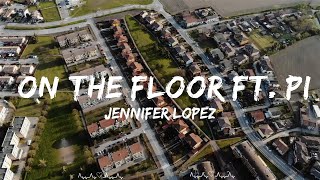 Jennifer Lopez - On The Floor ft. Pitbull || Hart Music