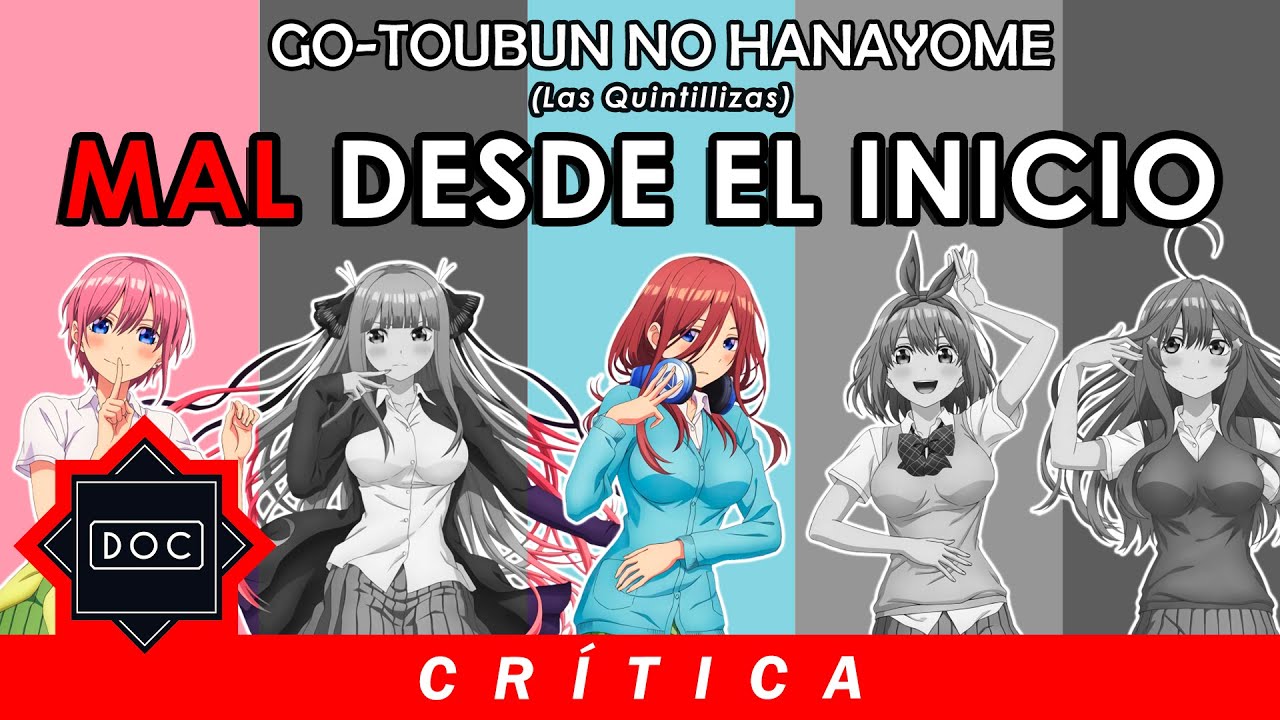 El Doc habla sobre: Go-toubun No Hanayome (Temp. 1)