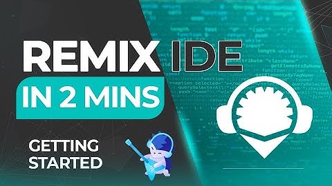Getting Started With Remix (Solidity) in 2 mins