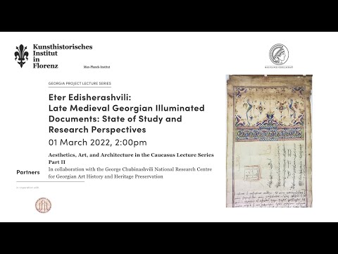 Eter Edisherashvili - Late Medieval Georgian Illuminated Documents...