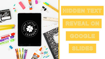 Hidden Text Reveal on Google Slides