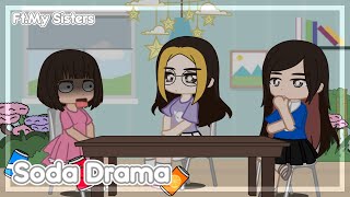 Soda Drama || Gacha Club || Ft.My Sisters || Gacha Skit