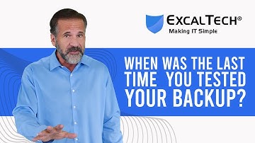 Have You Checked Your Backups? | Data Backup & Recovery Testing | ExcalTech | Making IT Simple |