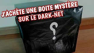 J'achète une boite mystère du DARK NET / DEEP WEB