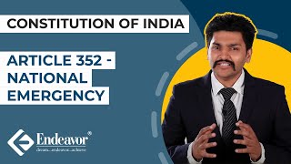Article 352 - National Emergency | Constitution of India | Endeavor Careers