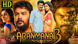 Aranmanai 3 - South Blockbuster Horror Comedy Hindi Dubbed Movie Sundar C, Raashii Khanna, Arya
