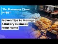 Proven tips to manage a bakery business from home  the restaurant times