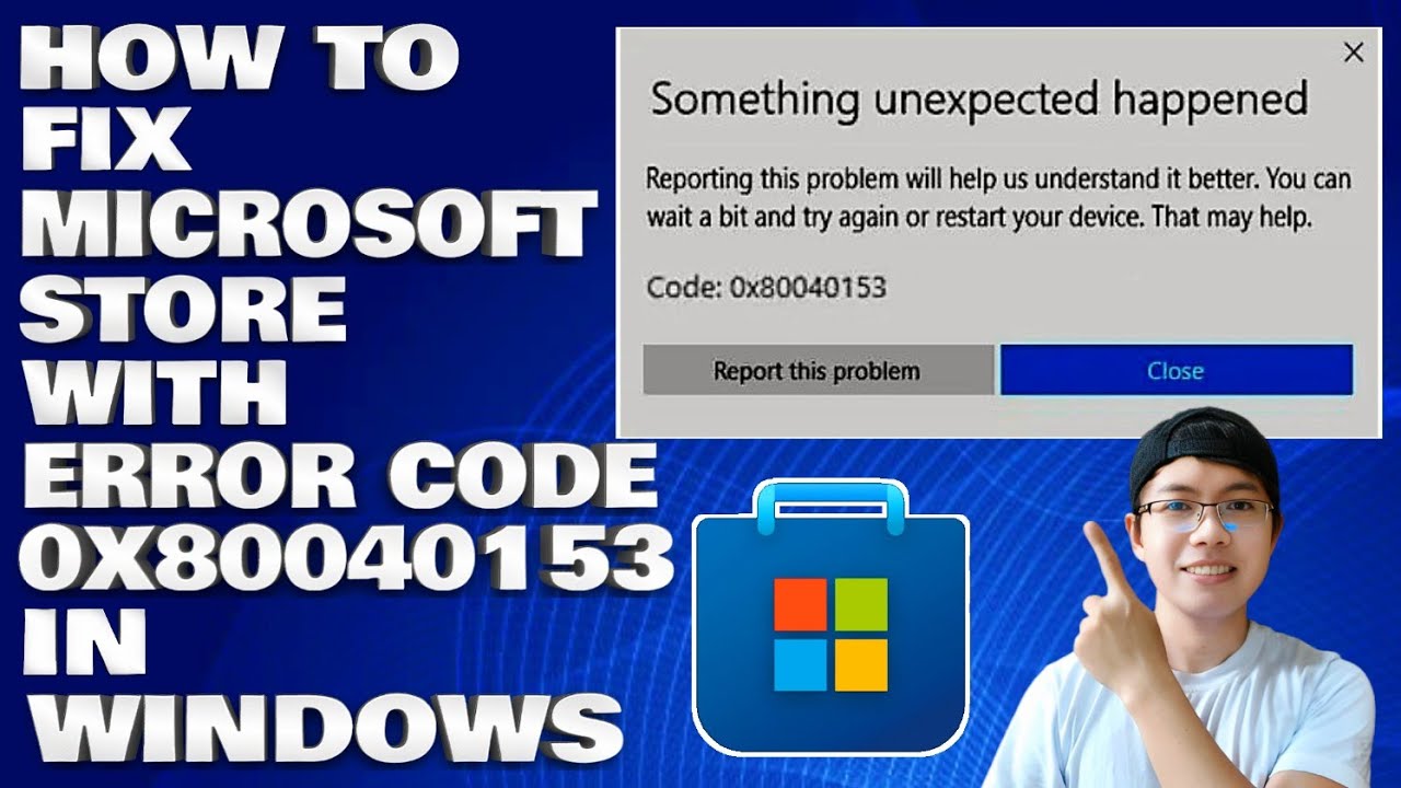 How To Fix Microsoft Store With Error Code 0x80040153 in Windows - YouTube