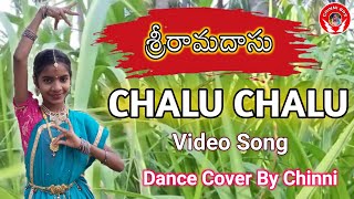 Chalu Chalu Chalu Video Song | Sri Ramadasu Movie | Dance Cover By Chinni | Chinni Bps