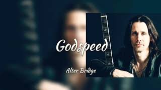Alter Bridge - Godspeed (lyrics)