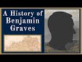 A history of benjamin graves