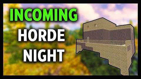 7 Days To Die - Alpha 20 - Horde Night INCOMING! S01E02
