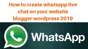 How to create whatsapp live chat on your website | blogger | wordpress 2019