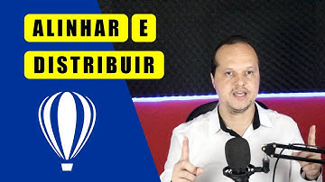 Alinhar e Distribuir Objetos no CorelDraw