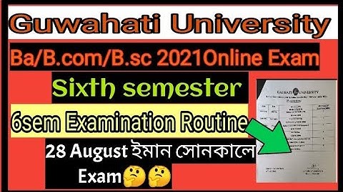 Guwahati University TDC Ba/B.sc/B.com/ 6th sem Exam 2021 Latest  Routine Released//Roytechdigital//