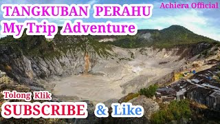 Download Lagu My Trip Adventure Tangkuban Perahu MP3