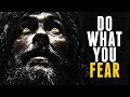 DO WHAT YOU ARE AFRAID TO DO - Best Motivational Speech - Listen Every Day