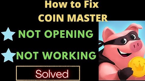 How To Fix Coin Master Not Working Problem Android & iOS || Coin Master Not Open Problem || FING 24