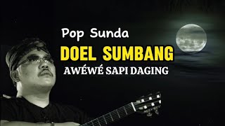 Pop Sunda Doel Sumbang - Awewe Sapi Daging