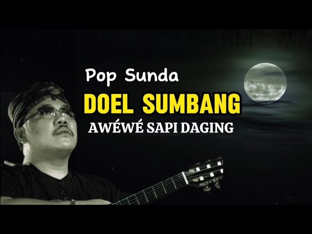 Pop Sunda Doel Sumbang - Awewe Sapi Daging class=