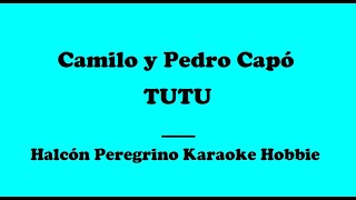 Karaoke /  Camilo y Pedro Capó - Tutu  / DUETO