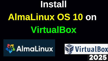 Install AlmaLinux OS Server 10 on VirtualBox – Step-by-Step Guide for Beginners! | 2025 Updated