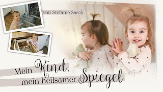 Mein Kind mein Spiegel - Neue Werte | Sasek.TV
