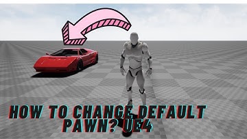 How to change default pawn in 40 seconds | Unreal engine 4