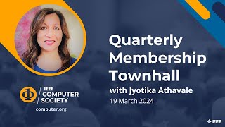 Quarterly Membership Townhall: 1:1 Jyotika Athavale, 2024 IEEE Computer Society President by IEEEComputerSociety 66 views 2 months ago 1 hour