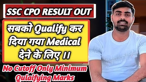 SSC CPO RESULT OUT 🎉 Everyone has qualified for medical 😱 No cutoff, only qualifying marks