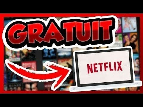 Comment avoir NETFLIX gratuitement en 2020 - YouTube