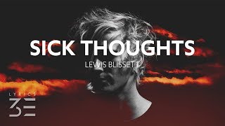 Lewis Blissett - Sick Thoughts (Lyrics) Resimi